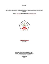 PENGARUH SENAM ERGONOMIK TERHADAP KESEIMBANGAN TUBUH PADA LANSIA (Studi di Desa Gonggang RT 01/ RW 01 Kecamatan Sarang )