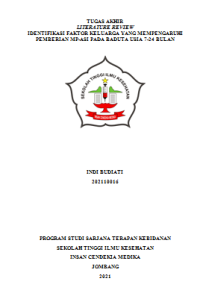 LITERATURE REVIEW IDENTIFIKASI FAKTOR KELUARGA YANG MEMPENGARUHI PEMBERIAN MP-ASI PADA BADUTA USIA 7-24 BULAN