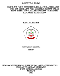 Kadar Zat Padat Tersuspensi (Tss), Zat Padat Terlarut (Tds) Dan Kesadahan Pada Air Sumur Resapan Tadah Hujan Di Desa Kayulemah Kecamatan Sumberrejo Kabupaten Bojonegoro