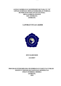 ASUHAN KEBIDANAN KOMPREHENSIF PADA NY “K”   G3P2A0 34 MINGGU DENGAN KEHAMILAN NORMAL DI PMB LILIS SURYAWATI S.ST.M.Kes  DESA SAMBONG DUKUH  KEC JOMBANG JOMBANG