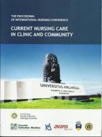 The Proceeding of International Nursing Conference : Current Nursing Care in Clinic and Community