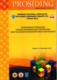 Seminar Nasional Kesehatan : Membumikan Penelitian dalam Mensinergikan Pendidikan dan Pelayanan pada Masyarakat