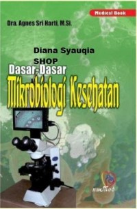 Dasar - dasar Mikrobiologi Kesehatan