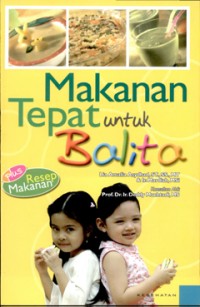 Makanan Tepat Untuk Balita