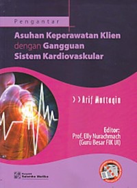 Pengantar Asuhan Keperawatan Klien dengan Gangguan Sistem Kardiovaskular