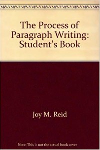 The Process of Paragraph Writing