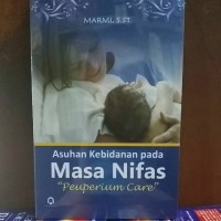 Asuhankebidanan pada masa nifas : peuperium care