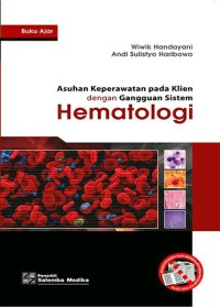 Asuhan Keperawatan pada klien dengan Gangguan Sistem Hematologi