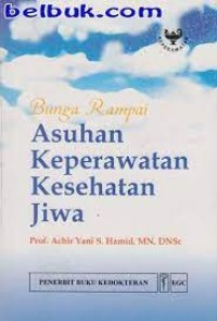 Bunga rampai asuhan keperawatan kesehatan jiwa