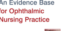 An Evidence Base for Ophthalmic Nursing Practice