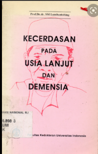 Kecerdasan Pada Usia Lanjut dan Demensia