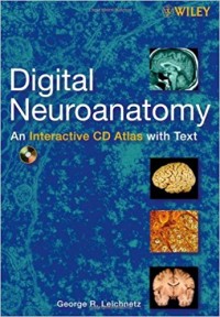 Digital Neuroanatomy An Interactive CD Atlas with Text