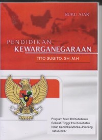 Buku Ajar Pendidikan Kewarganegaraan Program Studi DIII Kebidanan STIKes Insan Cendekia Medika Jombang