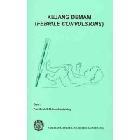 Kejang Demam ( Febrile Convulsions )