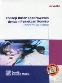 Konsep Dasar Keperawatan dengan Pemetaan Konsep