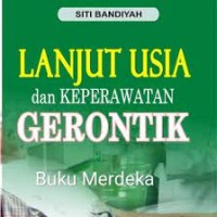 Lanjut Usia  dan keperawatn gerontik