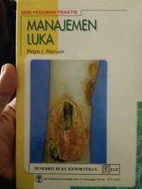 Seri Pedoman Praktis Manajemen Luka