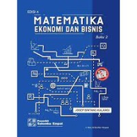 Matematika Ekonomi dan Bisnis Edisi 4 Buku 2