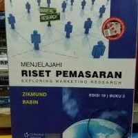 Menjelajah Riset Pemasaran (Exporing Marketing Research) Edisi 10 Buku 2