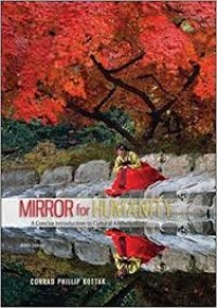 Mirror for Humanity : A Concise Introduction to Cultural Antropology 9th Ed