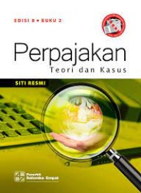 Perpajakan Teori dan Kasus Edisi 8 Buku 2