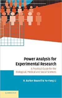 Power Analysis for Experimental Research : A Practical Guide for the Biological, Medical and Social Sciences