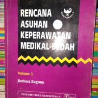 Rencana Asuhan Keperawatan Medikal - Bedah Vol. 1