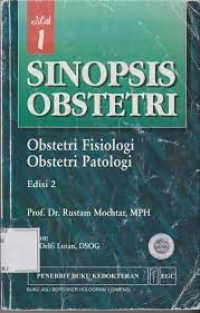 Sinopsis Obstetri : Obstetri Fisiologi, obstetri Patologi, Jld 2, Ed 2