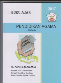 Buku Ajar Pendidikan Agama Program Studi DIII Kebidanan Stikes Insan Cendekia Medika Jombang