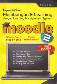 Kupas Tuntas Membangun E-learning dengan Learning Management System Moodle