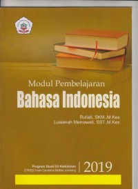 Modul Pembelajaran Bahasa Indonesia Program Studi D3 Kebidanan Sekolah Tinggi Ilmu Kesehatan Insan Cendekia Medika Jombang