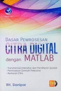 Dasar Pemrosesan Citra Digital Dengan Matlab+cd