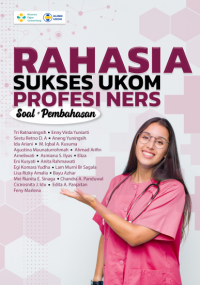 Image of RAHASIA 
Sukses UKOM 
Profesi Ners 
(Soal + Pembahasan)
