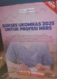 Image of Sukses Ukomnas 2025 Untuk Profesi NERS