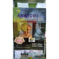 Anatomi Berorientasi Klinis Jilid 1