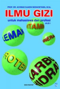 Image of Ilmu Gizi untuk Mahasiswa dan Profesi jilid I