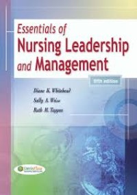 Essentials of Nursing Leadership and Management, Fifth Edition