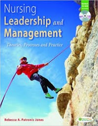 Nursing Leadership and Management Theories, Processes and Practice