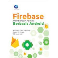 Firebase Membangun Aplikasi Berbasis Android