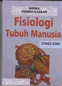 Modul Pembelajaran Fisiologi Manusia STIKes ICMe