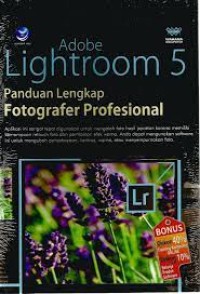 Adobe Lightroom 5 Panduan Lengkap Fotografer Profesional