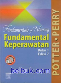 Fundamentals of nursing Fundamental Keperawatan