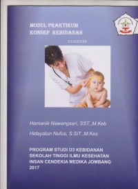 Modul Praktikum Kebidanan Program Studi D3 Kebidanan Sekolah Tinggi Ilmu Kesehatan Insan Cendekia Medika Jombang 2017