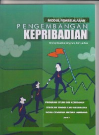 Modul Pembelajaran Pengembangan Kepribadian Program Studi D3 Kebidanan Sekolah Tinggi Ilmu Kesehatan Insan Cendekia Medika Jombang