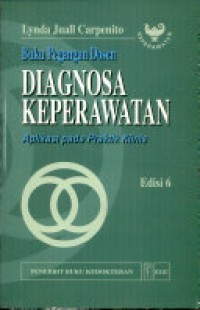 Buku Pengajar Dosen Diagnosa Keperawatan : Aplikasi pada Praktis Klinis