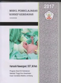 Modul Pembelajaran Konsep Kebidanan Program Studi D3 Kebidanan Sekolah Tinggi Ilmu Kesehatan Insan Cendekia Medika Jombang