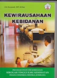 Kewirausahaan Kebidanan Program Studi DIII Kebidanan Sekolah Tinggi Ilmu Kesehatan Insan Cendekia Medika Jombang