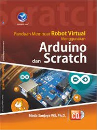 Panduan Membuat Robot Virtual Menggunakan Arduino Dan Scratch + cd