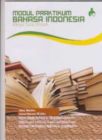 Modul Praktikum Bahasa Indonesia  Karya Tulis Ilmiah Program Studi D3 Kebidanan Sekolah Tinggi Ilmu Kesehatan Insan Cendekia Medika Jombang