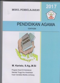 Modul Pembelajaran Pendidikan Agama Program Studi D3 Kebidanan Sekolah Tinggi Ilmu Kesehatan Insan Cendekia Medika Jombang